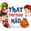 thattrendykid